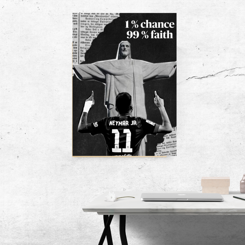 NEYMAR jr “1% Chance 99% faith” Motivational poster