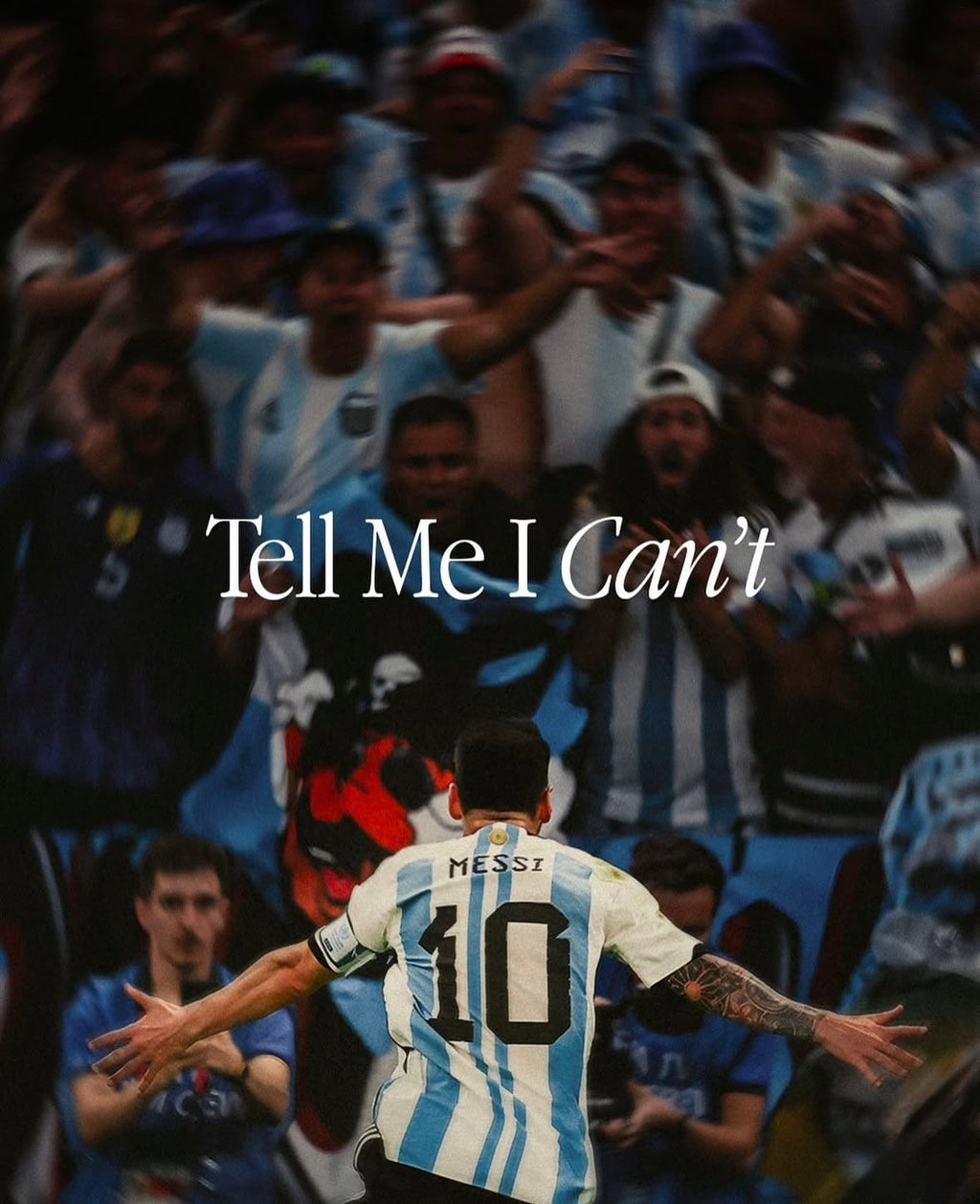 Lionel messi “Tell me i can’t” Motivational poster